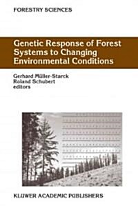Genetic Response of Forest Systems to Changing Environmental Conditions (Paperback)
