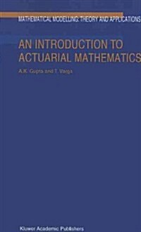 An Introduction to Actuarial Mathematics (Paperback)