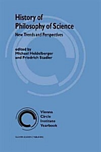 History of Philosophy of Science: New Trends and Perspectives (Paperback, Softcover Repri)