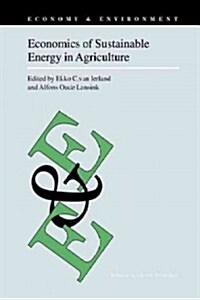Economics of Sustainable Energy in Agriculture (Paperback)