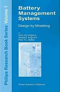 Battery Management Systems: Design by Modelling (Paperback)