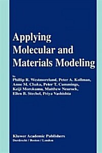 Applying Molecular and Materials Modeling (Paperback)