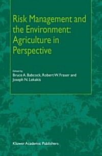 Risk Management and the Environment: Agriculture in Perspective (Paperback)