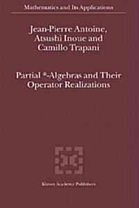 Partial *- Algebras and Their Operator Realizations (Paperback)