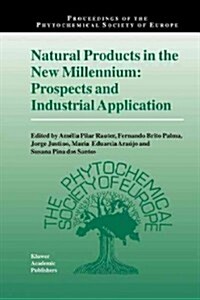 Natural Products in the New Millennium: Prospects and Industrial Application (Paperback, 2002)