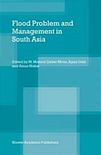 Flood Problem and Management in South Asia (Paperback)