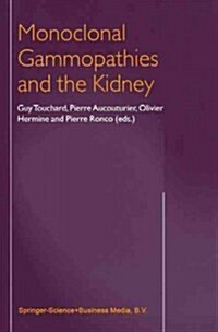 Monoclonal Gammopathies and the Kidney (Paperback)