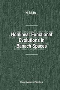 Nonlinear Functional Evolutions in Banach Spaces (Paperback)