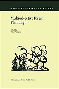 Multi-Objective Forest Planning (Paperback, 2002)