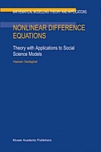 Nonlinear Difference Equations: Theory with Applications to Social Science Models (Paperback)