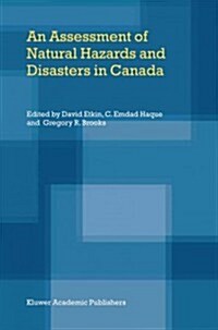 An Assessment of Natural Hazards and Disasters in Canada (Paperback)