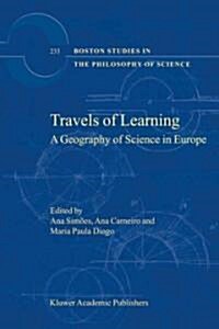 Travels of Learning: A Geography of Science in Europe (Paperback)