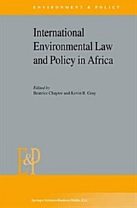 International Environmental Law and Policy in Africa (Paperback)
