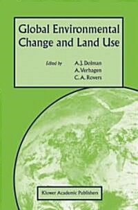 Global Environmental Change and Land Use (Paperback)
