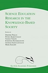 Science Education Research in the Knowledge-based Society (Paperback)