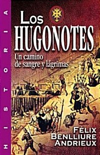 Los hugonotes (Paperback)