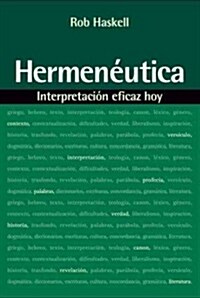 Hermen?tica: Interpretaci? Eficaz Hoy (Paperback)