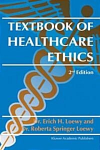 Textbook of Healthcare Ethics (Paperback, 2, 2004)