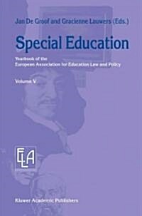 Special Education: Yearbook of the European Association for Education Law and Policy (Paperback)