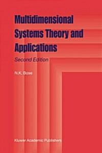 Multidimensional Systems Theory and Applications (Paperback, 2, 1995)