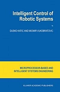 Intelligent Control of Robotic Systems (Paperback)