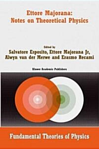 Ettore Majorana: Notes on Theoretical Physics (Paperback)