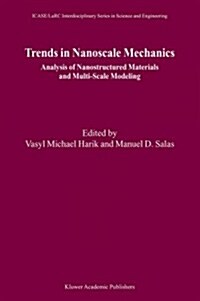 Trends in Nanoscale Mechanics: Analysis of Nanostructured Materials and Multi-Scale Modeling (Paperback)