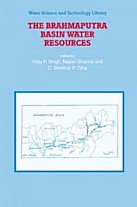 The Brahmaputra Basin Water Resources (Paperback)