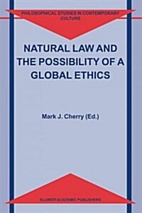 Natural Law and the Possibility of a Global Ethics (Paperback)