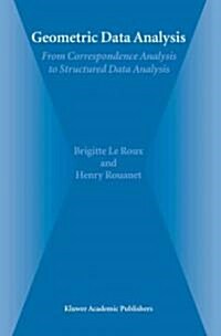 Geometric Data Analysis: From Correspondence Analysis to Structured Data Analysis (Paperback)