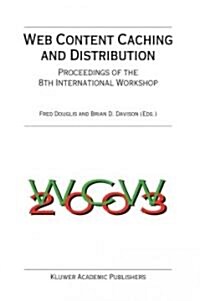 Web Content Caching and Distribution: Proceedings of the 8th International Workshop (Paperback)