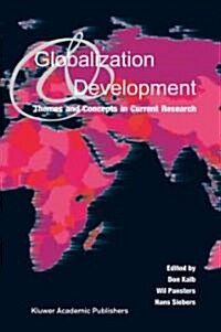 Globalization and Development: Themes and Concepts in Current Research (Paperback)