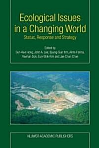 Ecological Issues in a Changing World: Status, Response and Strategy (Paperback)