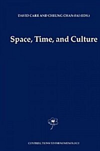 Space, Time and Culture (Paperback)