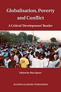 Globalisation, Poverty and Conflict: A Critical Development Reader (Paperback, 2004)