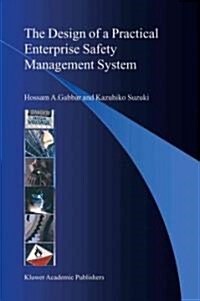 The Design of a Practical Enterprise Safety Management System (Paperback)