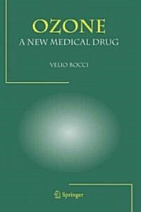 Ozone a New Medical Drug (Paperback)