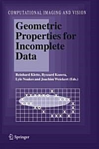 Geometric Properties for Incomplete Data (Paperback)