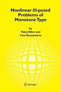 Nonlinear Ill-posed Problems of Monotone Type (Paperback)