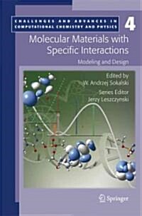 Molecular Materials with Specific Interactions - Modeling and Design (Paperback)