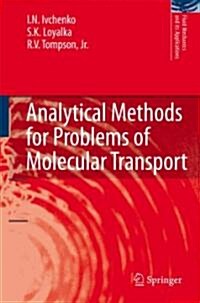 Analytical Methods for Problems of Molecular Transport (Paperback)