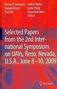 Selected Papers from the 2nd International Symposium on Uavs, Reno, U.S.A. June 8-10, 2009 (Hardcover, 2010)