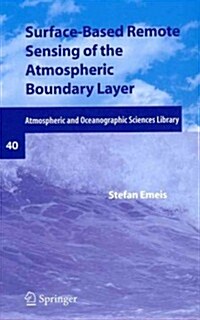 Surface-Based Remote Sensing of the Atmospheric Boundary Layer (Hardcover)