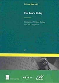 The Laws Delay: Essays on Undue Delay in Civil Litigation (Paperback)