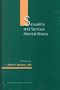 Sexuality and Serious Mental Illness (Hardcover)