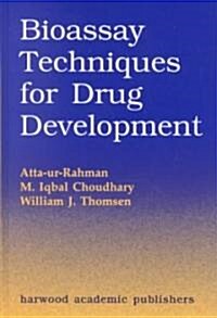 Bioassay Techniques for Drug Development (Hardcover)