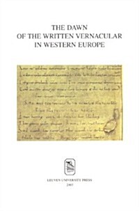 Dawn of the Written Vernacular in Western Europe (Paperback)