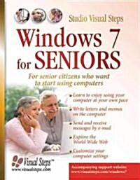 Windows 7 for Seniors: For Everyone Who Wants to Learn to Use the Computer at a Later Age (Paperback)