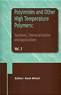 Polyimides and Other High Temperature Polymers: Synthesis, Characterization and Applications, Volume 3                                                 (Hardcover)