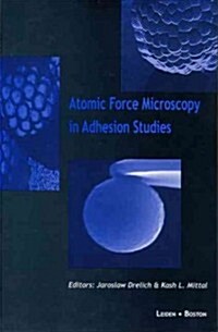 Atomic Force Microscopy in Adhesion Studies (Hardcover)